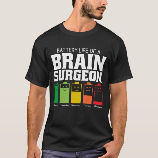 脳外科医の電池寿命 Tシャツ (正面)