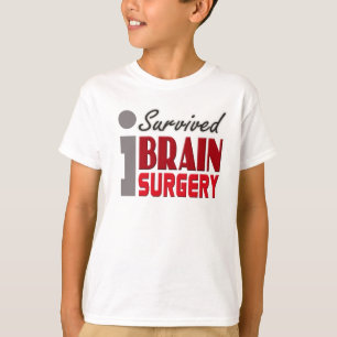 脳外科手術の生存者はワイシャツをからかいます Tシャツ