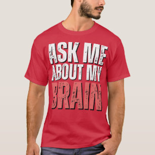 脳手術おもしろいが回復する現在の脳 Tシャツ