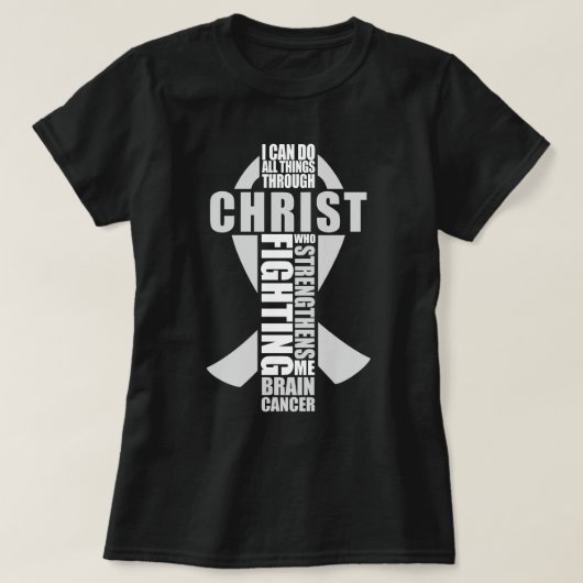 脳癌クリスチャン私はすべての事をすることができる Tシャツ (デザイン正面)