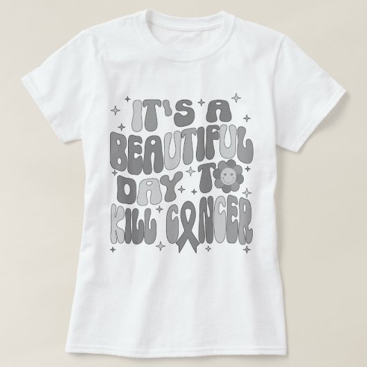 脳腫瘍がんが死ぬのは美しい日 Tシャツ (デザイン正面)