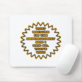 腎科おもしろい学者…私がそう言ったからだ マウスパッド (マウス)