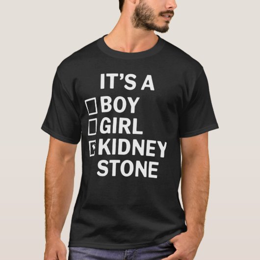 腎結石だなんて冗談じゃない 面白いお見舞いギフト Tシャツ (正面)