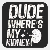 腎臓の手術が順調に進む奴 スクエアシール (正面)