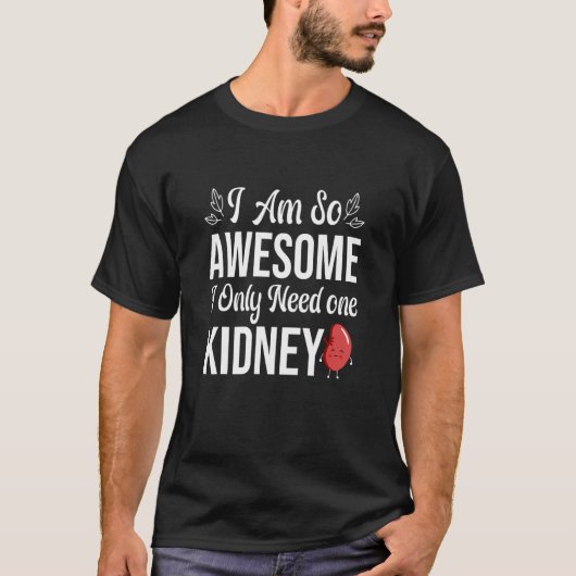 腎臓病素晴らしは一つだけ Tシャツ (正面)