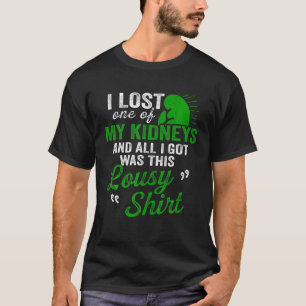腎臓移植手術失った回復 Tシャツ