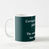 腐敗した州と法律 – テレンス引用文 コーヒーマグカップ (左)