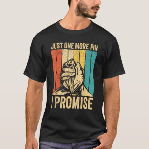 腕レスリングアームレスラーJust 1つ以上のピンI Pro Tシャツ