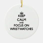 腕時計の平静そして焦点を保って下さい セラミックオーナメント (正面)