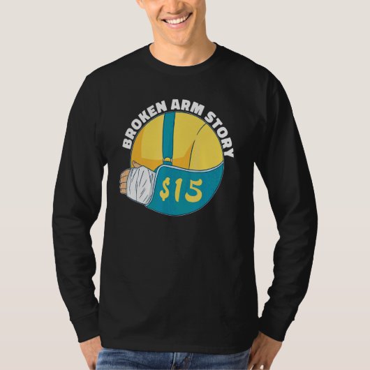腕骨折ストーリー15 骨折 Tシャツ (正面)
