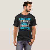 膝の手術の生き残り バイオニック膝置換 膝 Tシャツ (正面フル)