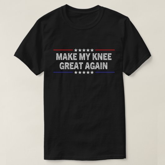 膝をもう一度偉大に Funny ひざの手術 Tシャツ (デザイン正面)