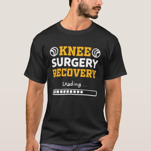 膝手術の回復 読み込み中 膝置換 Tシャツ (正面)