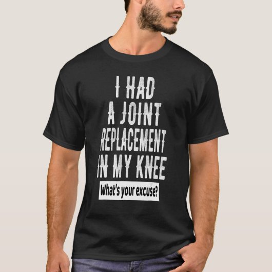膝手術関節置換回復引用文取得 Tシャツ (正面)