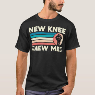 膝関節置換手術のリカバリーおもしろTシャツ 新しい膝 新しい私 Tシャツ