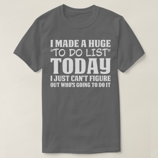 膨大なタスク一覧 Tシャツ (デザイン正面)