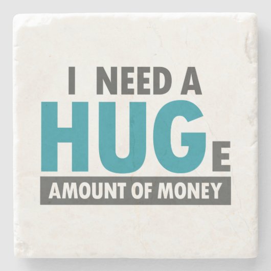 膨大な額のハグパおもしろいンが必要だ ストーンコースター (正面)