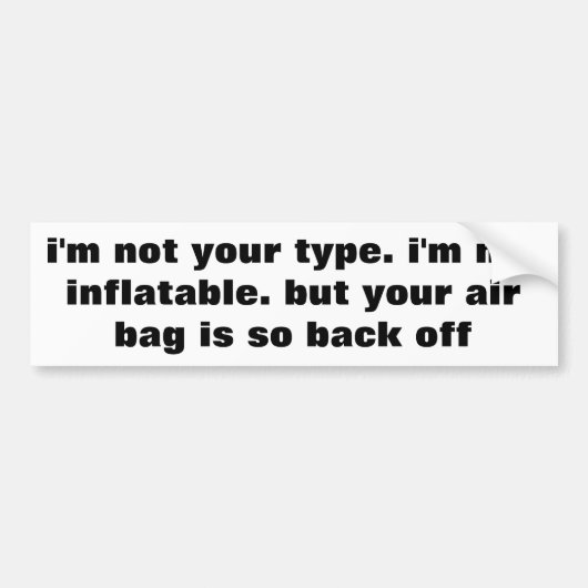 膨脹可能ではないしかしエアーバッグは後退しますあります バンパーステッカー (正面)
