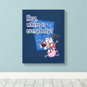 臆病な犬の勇気 |皆さんはどこにいるの？ キャンバスプリント (インサイチュ (ウッドフロア))