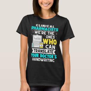 臨床薬剤師が医師の字を翻訳 Tシャツ