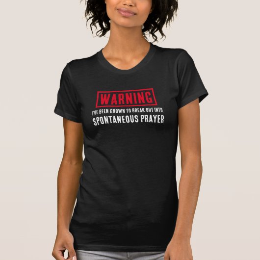 自おもしろい警告然の祈りの言葉 Tシャツ (正面)
