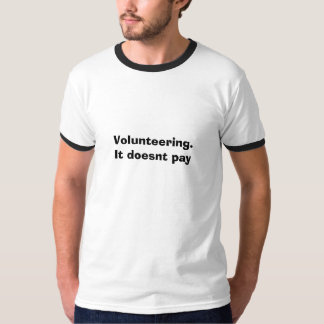 自ら申し出ること Tシャツ