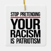 自ストップ然の人種差別を愛国主義と装う セラミックオーナメント (正面)