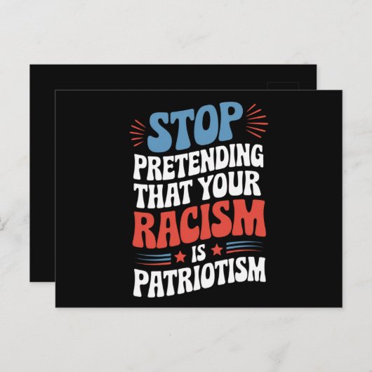 自ストップ然の人種差別を装うことは愛国心だ ポストカード (正面/裏面)