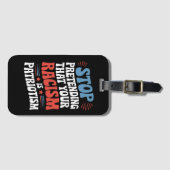 自ストップ然の人種差別を装うことは愛国心だ ラゲッジタグ (正面横)