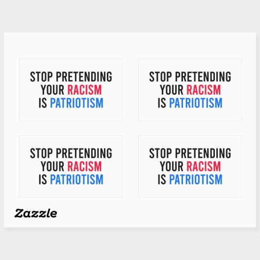 自ストップ然の人種差別を装うことは愛国心だ 長方形シール (シート)