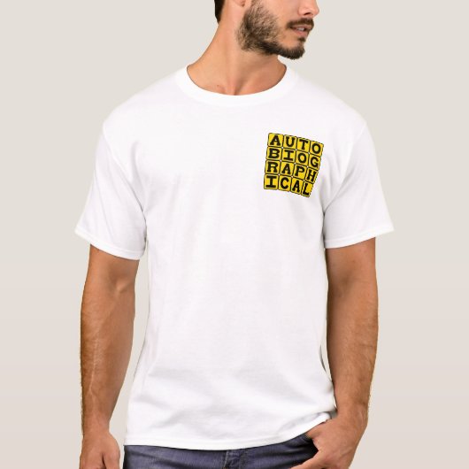 自伝的、人生の物語 Tシャツ (正面)