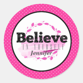 自信じ分のピンクやる気を起こさせる引用文 ラウンドシール