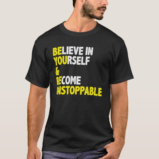 自信じ身でメッセージ前向き引用文 Tシャツ (正面)