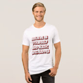 自信じ身で魔法が起こる トライブレンドTシャツ (正面全面)