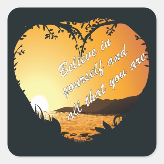 自信じ身で – 感動的ハート スクエアシール (正面)