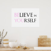 自信じ身で – Be Youモチベーション引用文ミーム ポスター (キッチン)