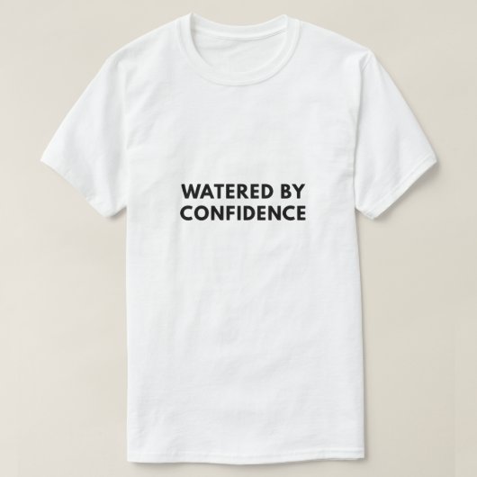 自信で育てられた Tシャツ (デザイン正面)