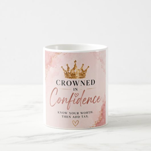自信に満ちた女王 Crowned In Confidence インスピレーション コーヒーマグカップ (中央)