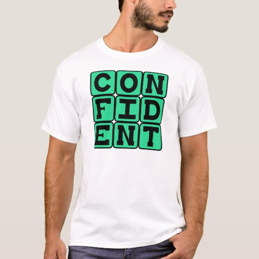 自信に満ちた+前向きな Tシャツ (正面)