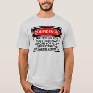 自信をくれる名言の面白いTシャツ Tシャツ