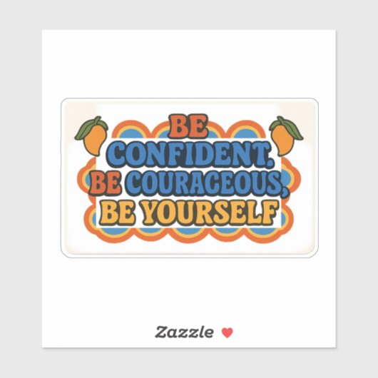 自信を持って – Be Yourself Sticker シール (シート)