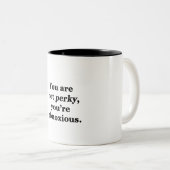 自信満々、あなたは不快ではないです ツートーンマグカップ (正面右)