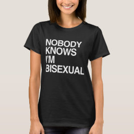 自分が両性愛者だなんて誰も知らないTシャツ Tシャツ