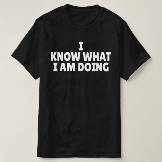 自分が何をしているかわかる Tシャツ (デザイン正面)