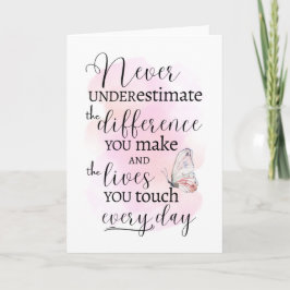 自分が作る違いを決して過小評価しない カード