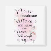 自分が作る違いを決して過小評価しない マグネット (正面)