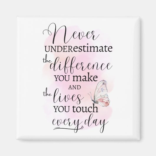 自分が作る違いを決して過小評価しない マグネット (正面)