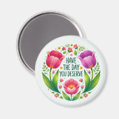 自分が受けるべき日を過ごす – フローラ磁石 マグネット (正面/裏面)