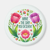 自分が受けるべき日を過ごす – フローラ磁石 マグネット (正面)