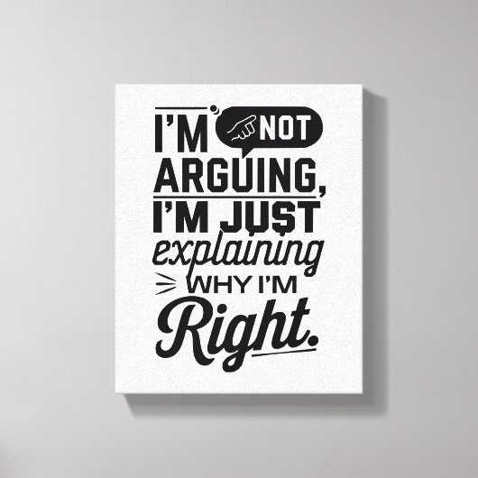 自分が正しい理由を説明しているだけだおもしろい」 キャンバスプリント (正面)